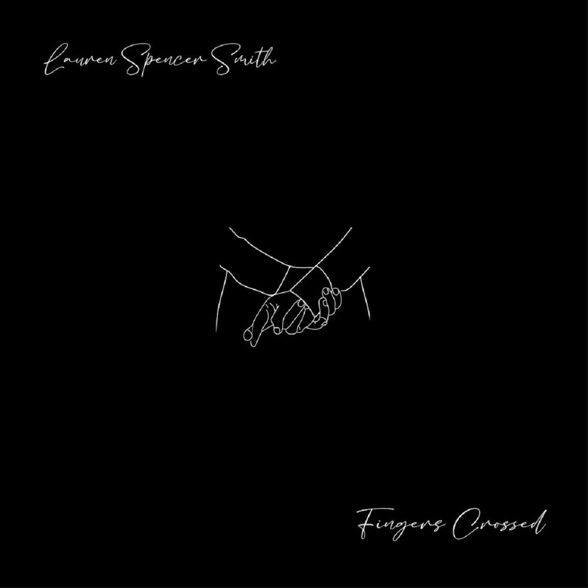 Lauren Spencer Smith Fingers Crossed