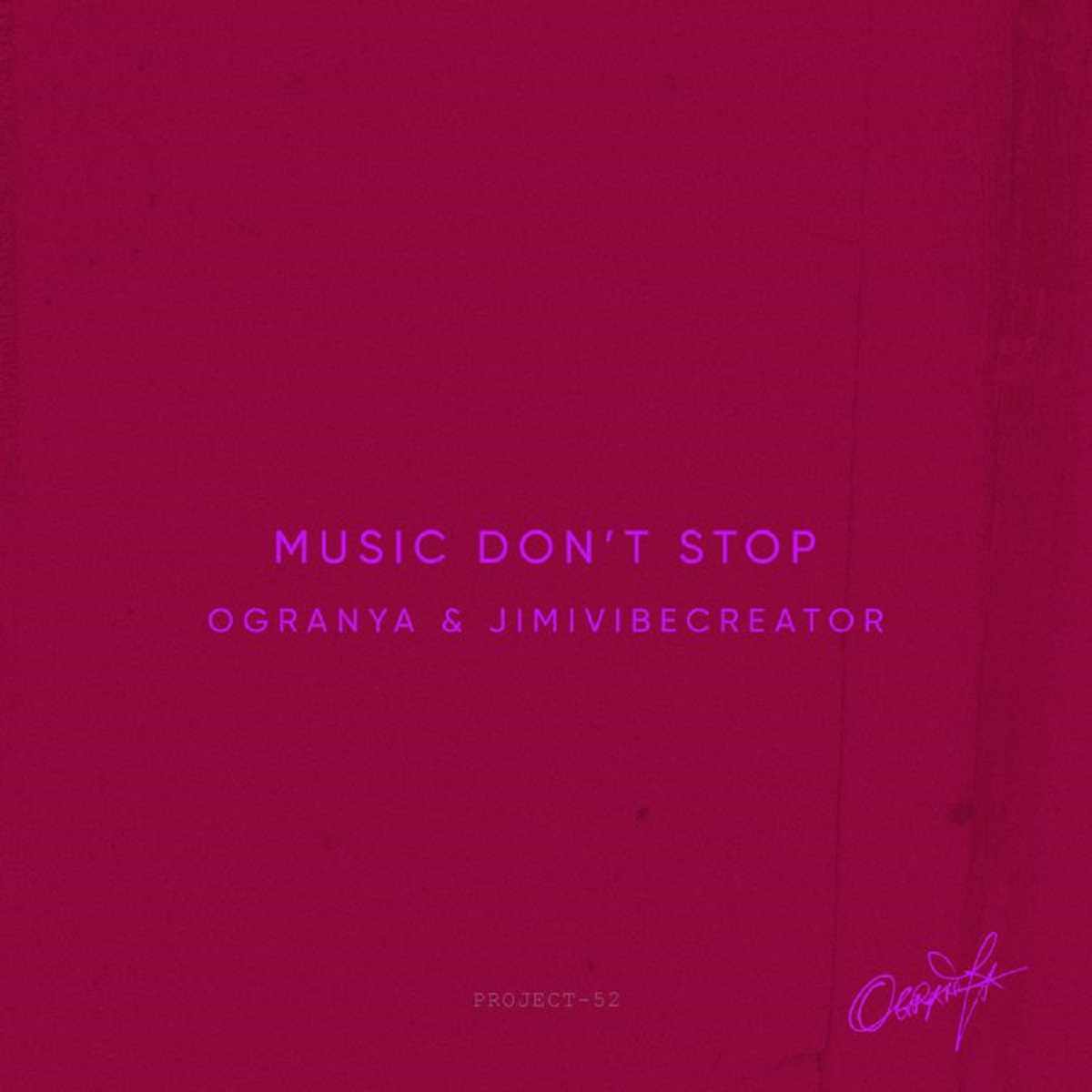 Ogranya, Jimivibecreator Music Don't Stop