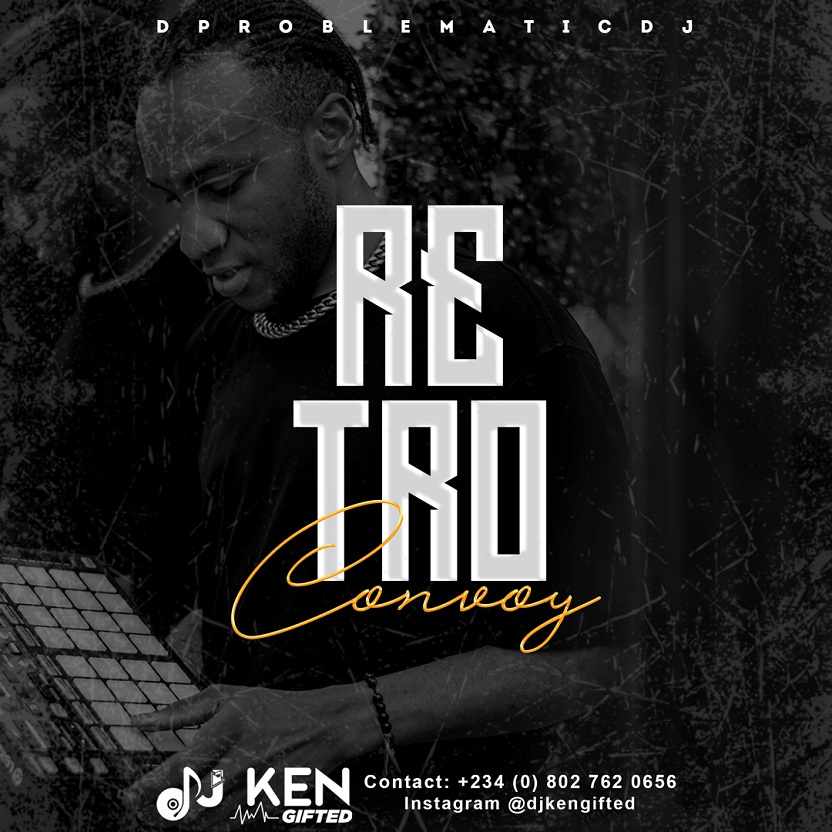 DJ Ken Gifted – Retro Convoy (Mix)