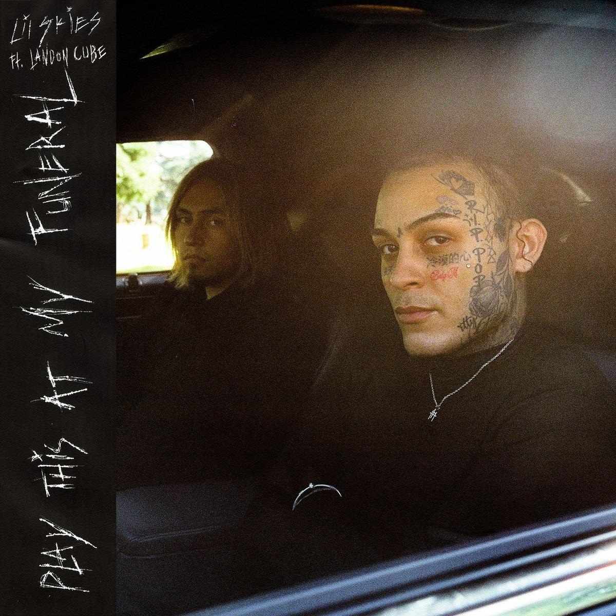 Lil Skies Playthisatmyfuneral