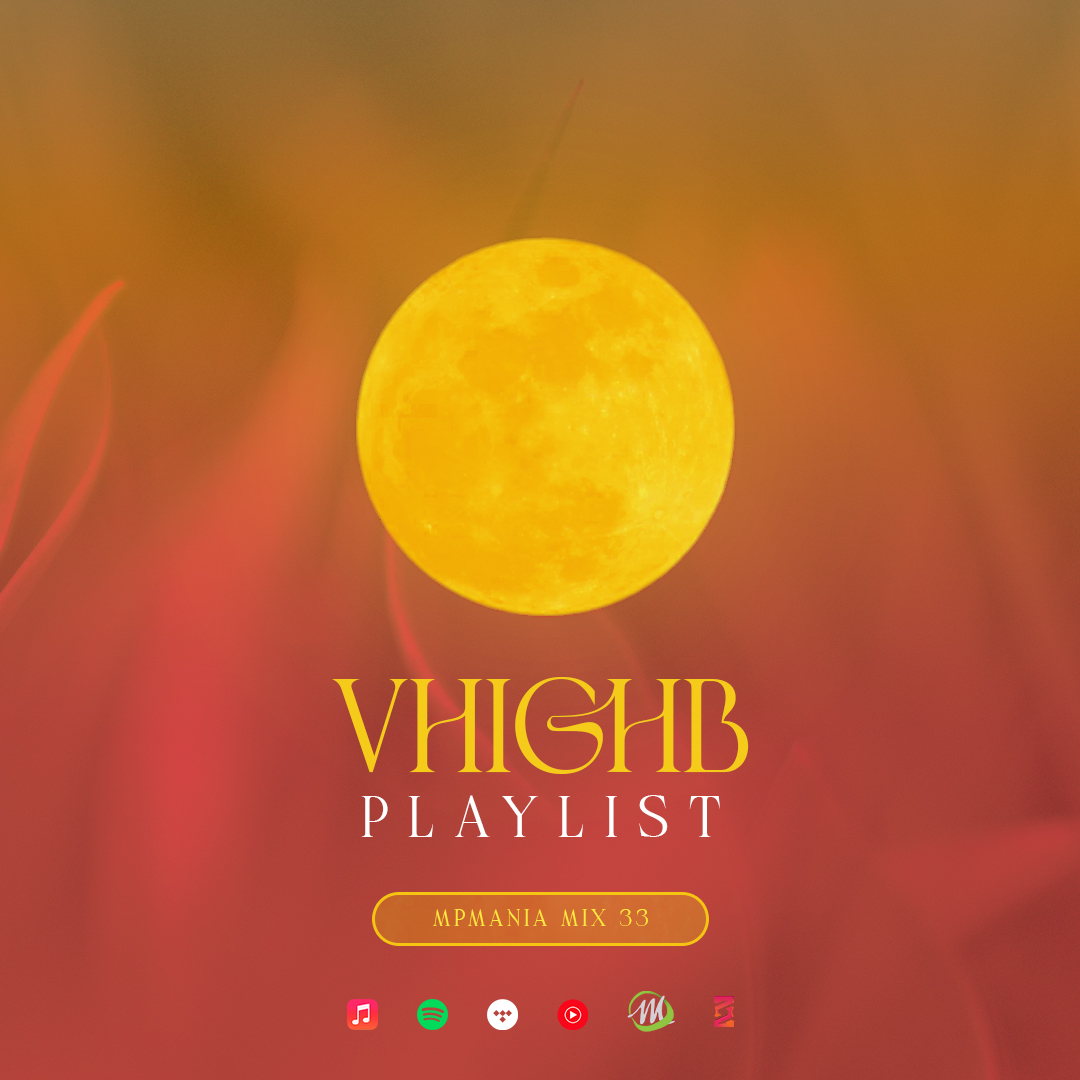 Mpmania Mix 33 – VHIGHB Playlist (Audio)