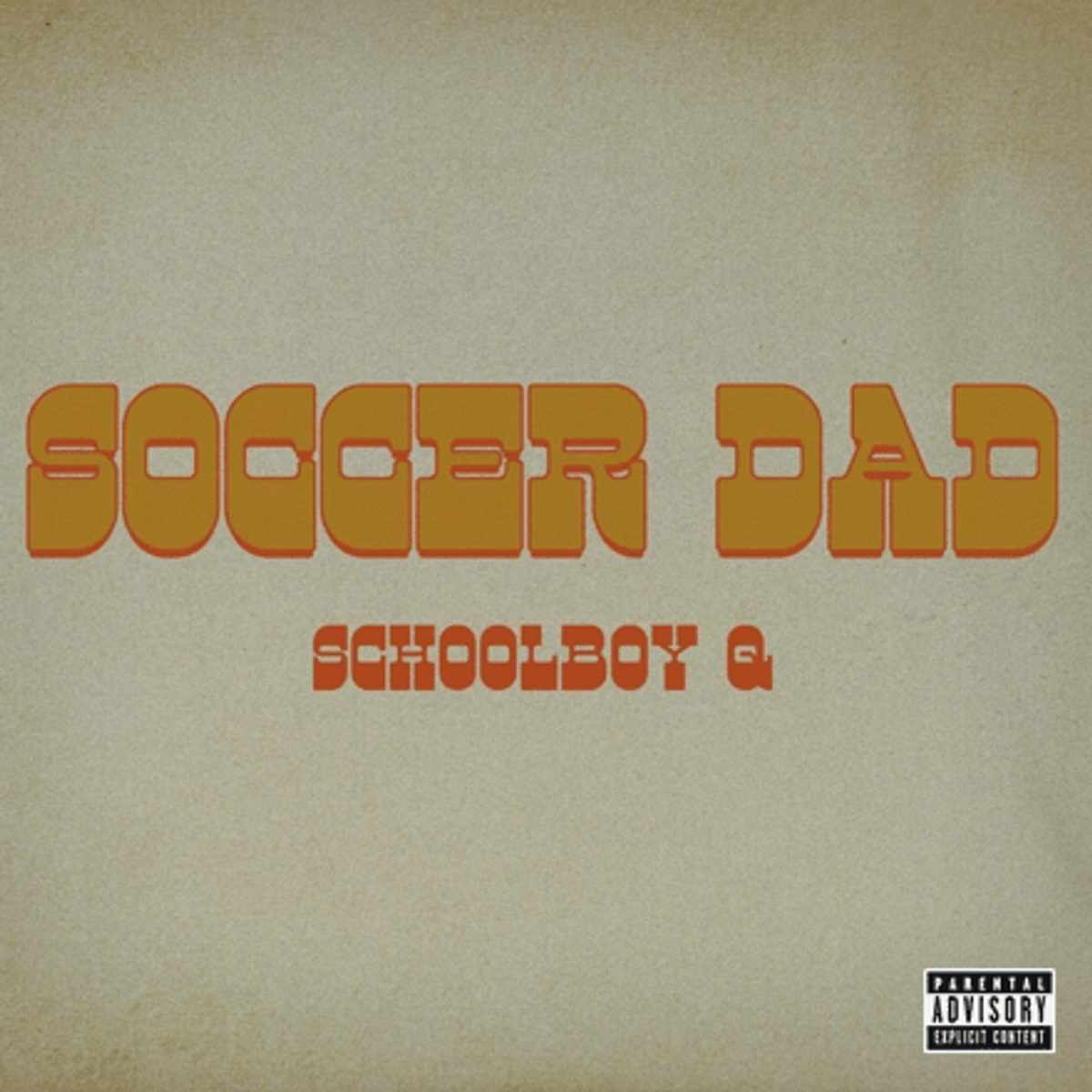 Schoolboy Q Soccer Dad