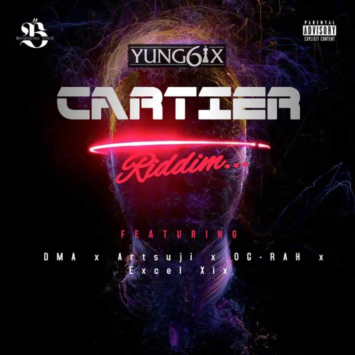 Yung6ix Cartier Riddim