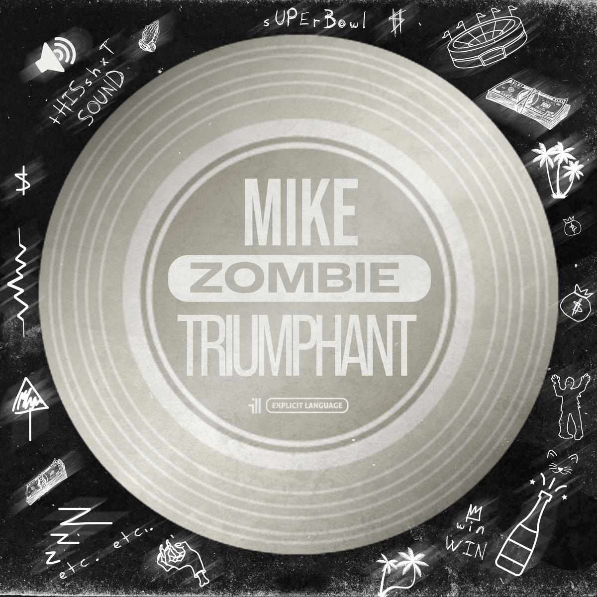 Mike Zombie Triumphant