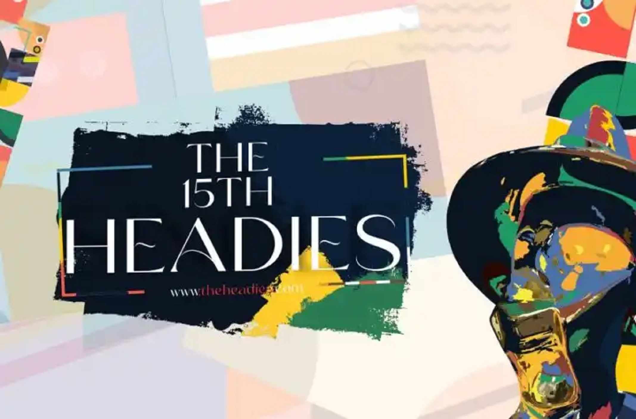 List Of Nominees For The 15th Headies Awards