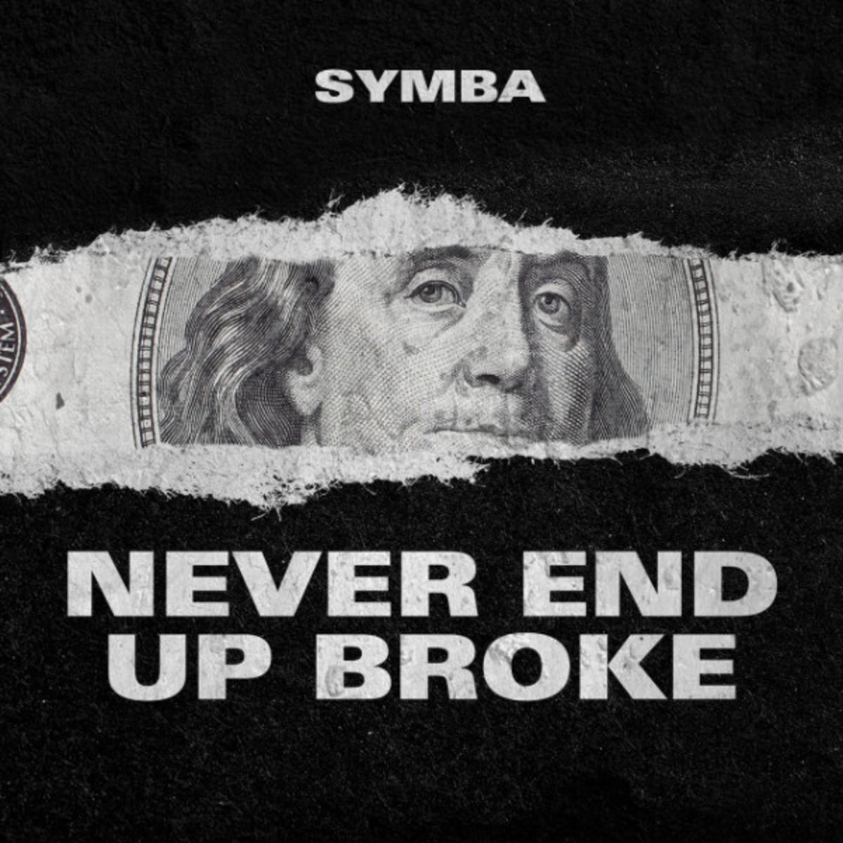 Symba Never End Up Broke