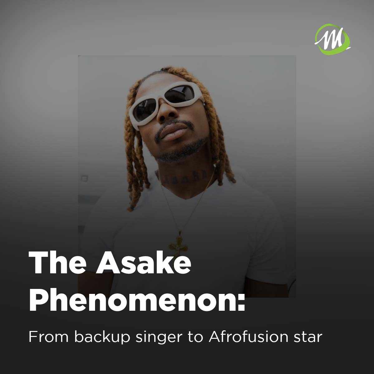 The Asake Phenomenon