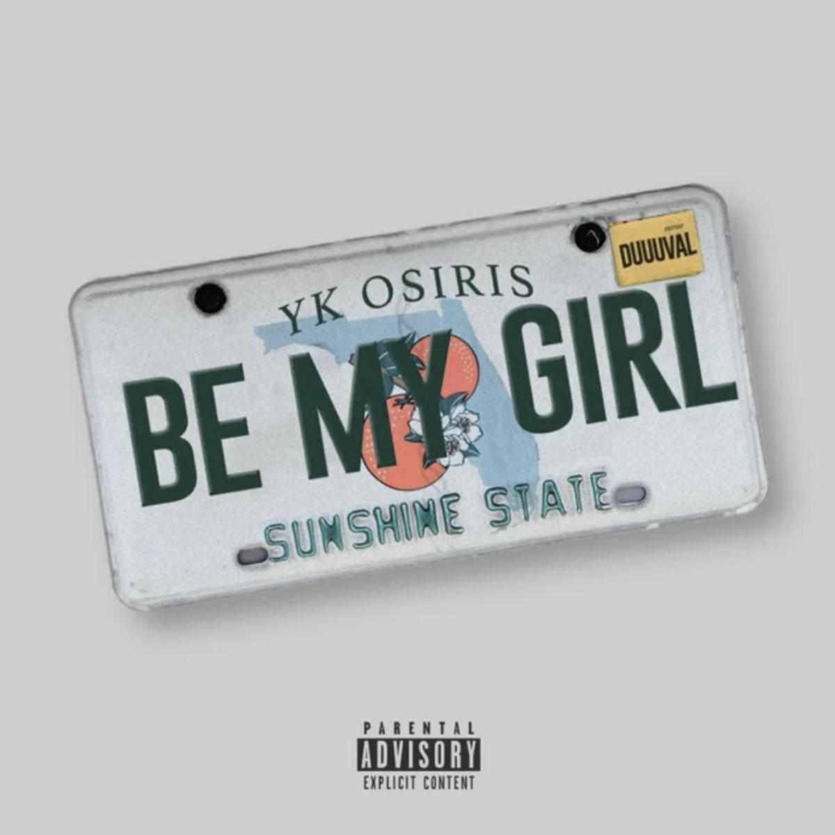 Yk Osiris Be My Girl