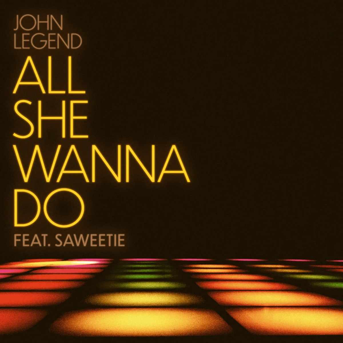 John Legend All She Wanna Do