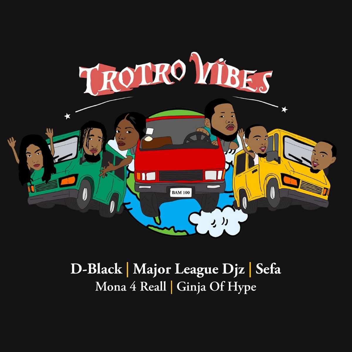 D Black, Major League Djz And Sefa Trotro Vibes