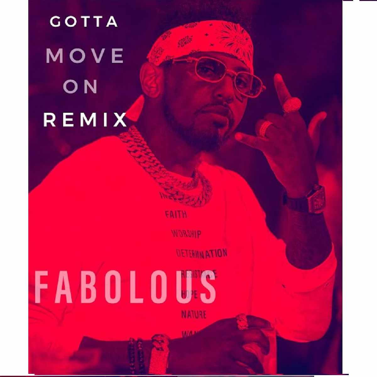 Fabolous Gotta Move On (remix)