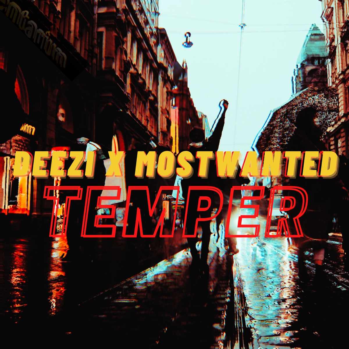 Mostwanted & Deezi Temper
