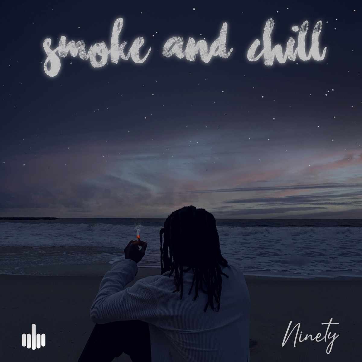Ninety Smoke And Chill