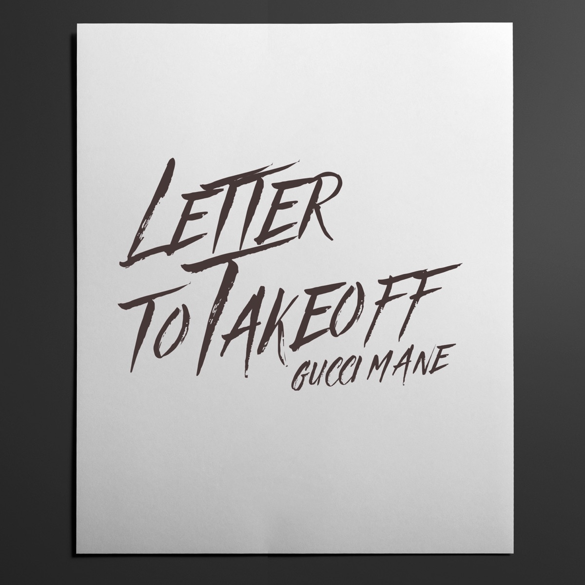 Gucci Mane Letter To Takeoff