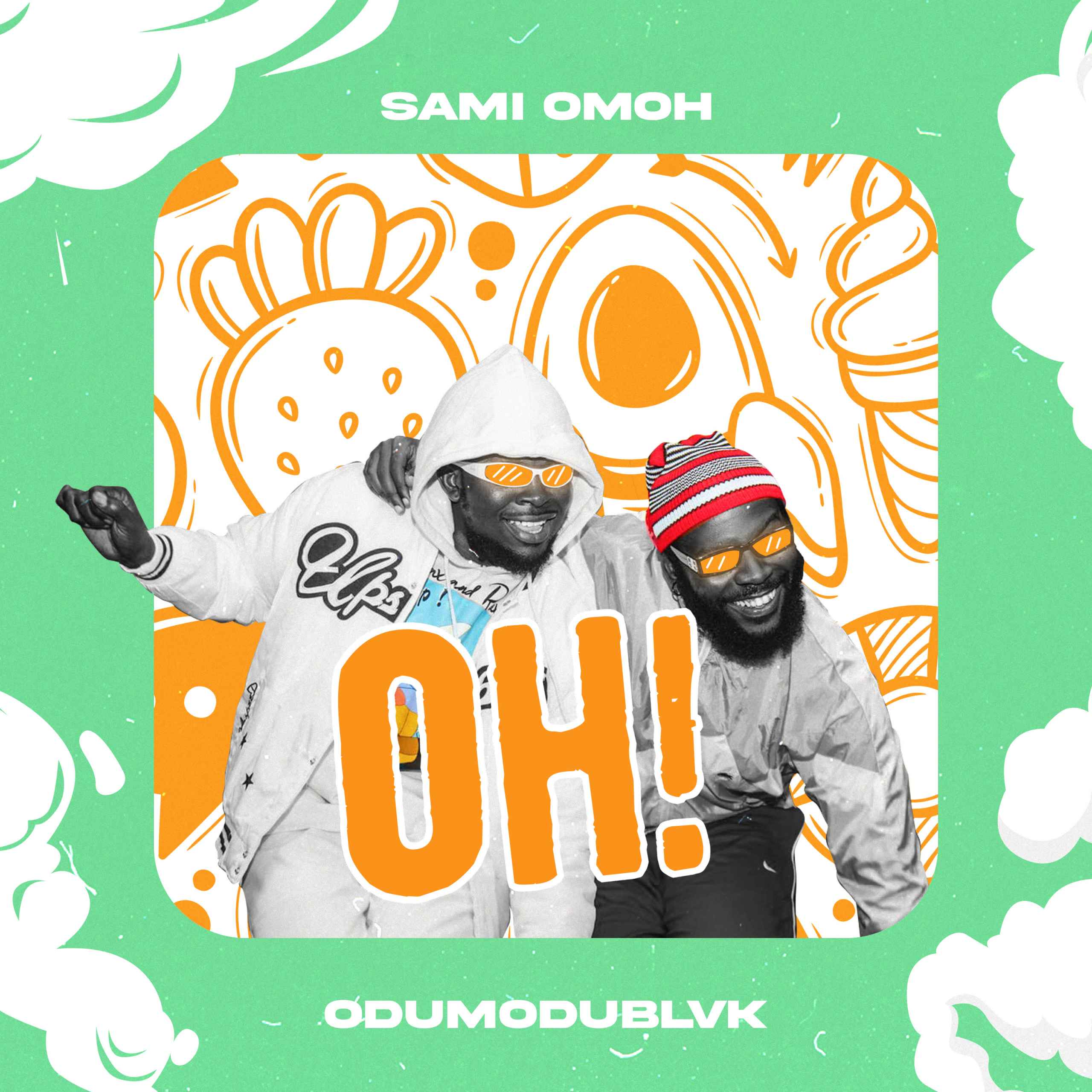 Sami Omoh Ft. Odumodublvk Oh!