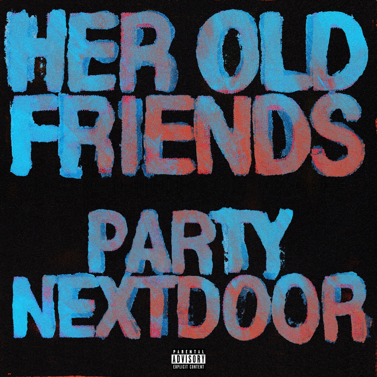 Partynextdoor Her Old Friends