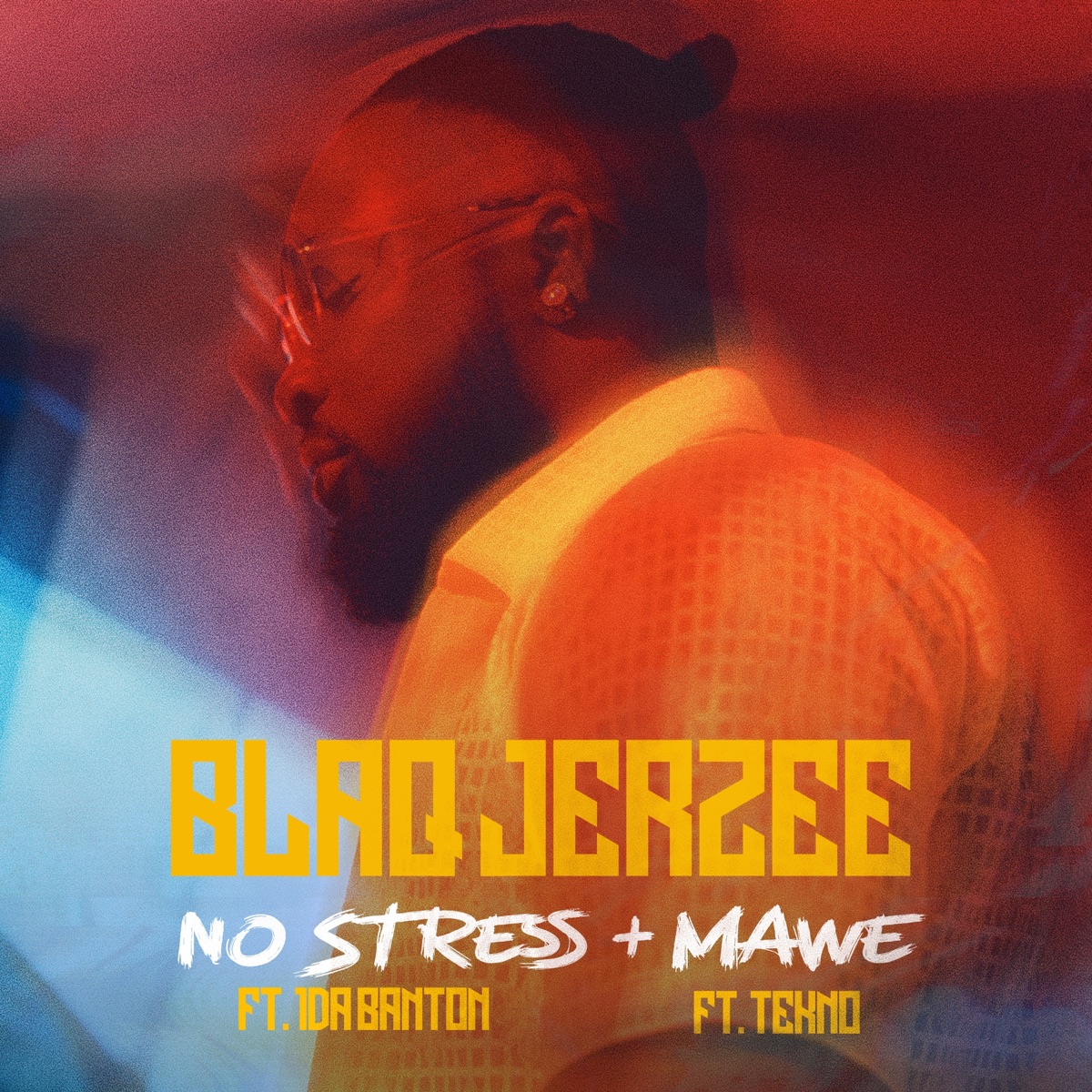 Blaq Jerzee No Stress & Mawe