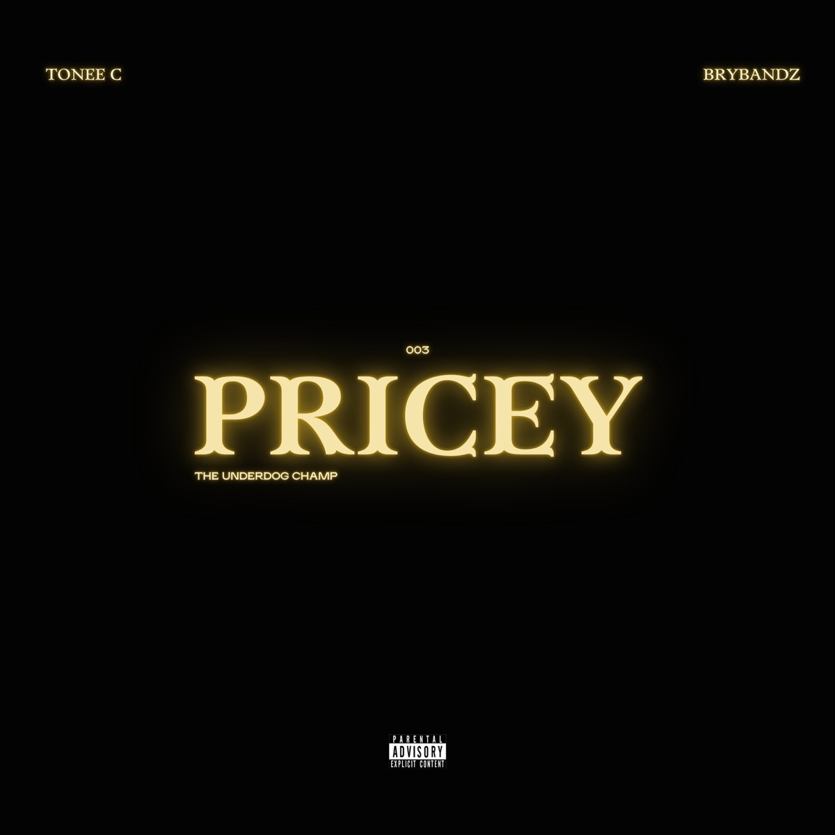 Tonee C, Bry Bandz Pricey