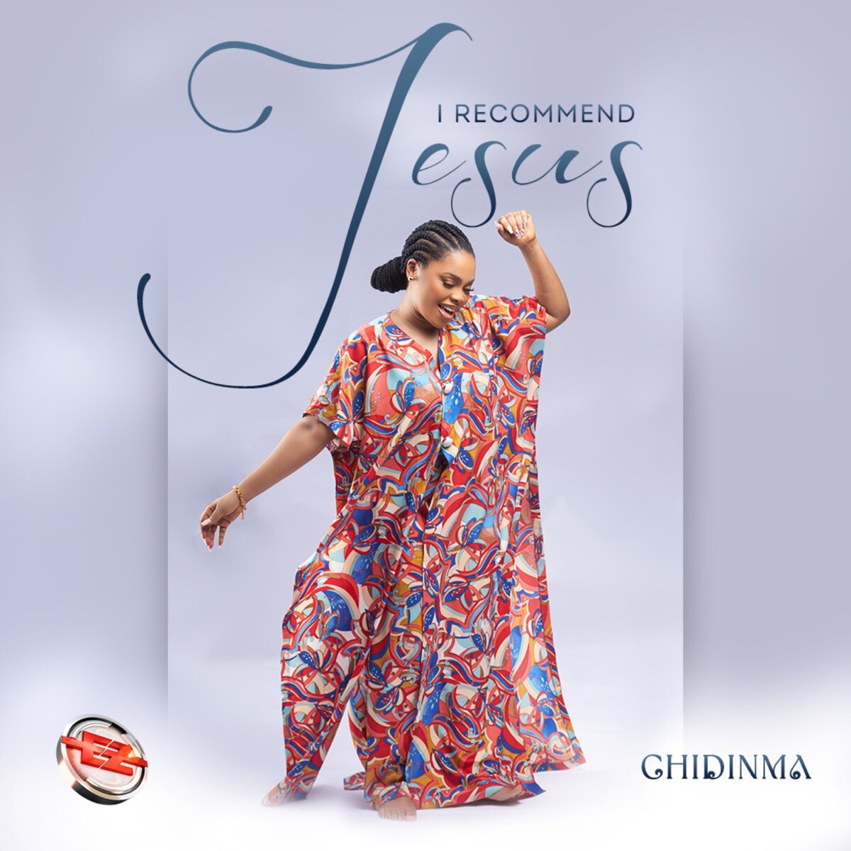 Chidinma – “I Recommend Jesus” | Powerful Gospel Track & Inspiring Music Video