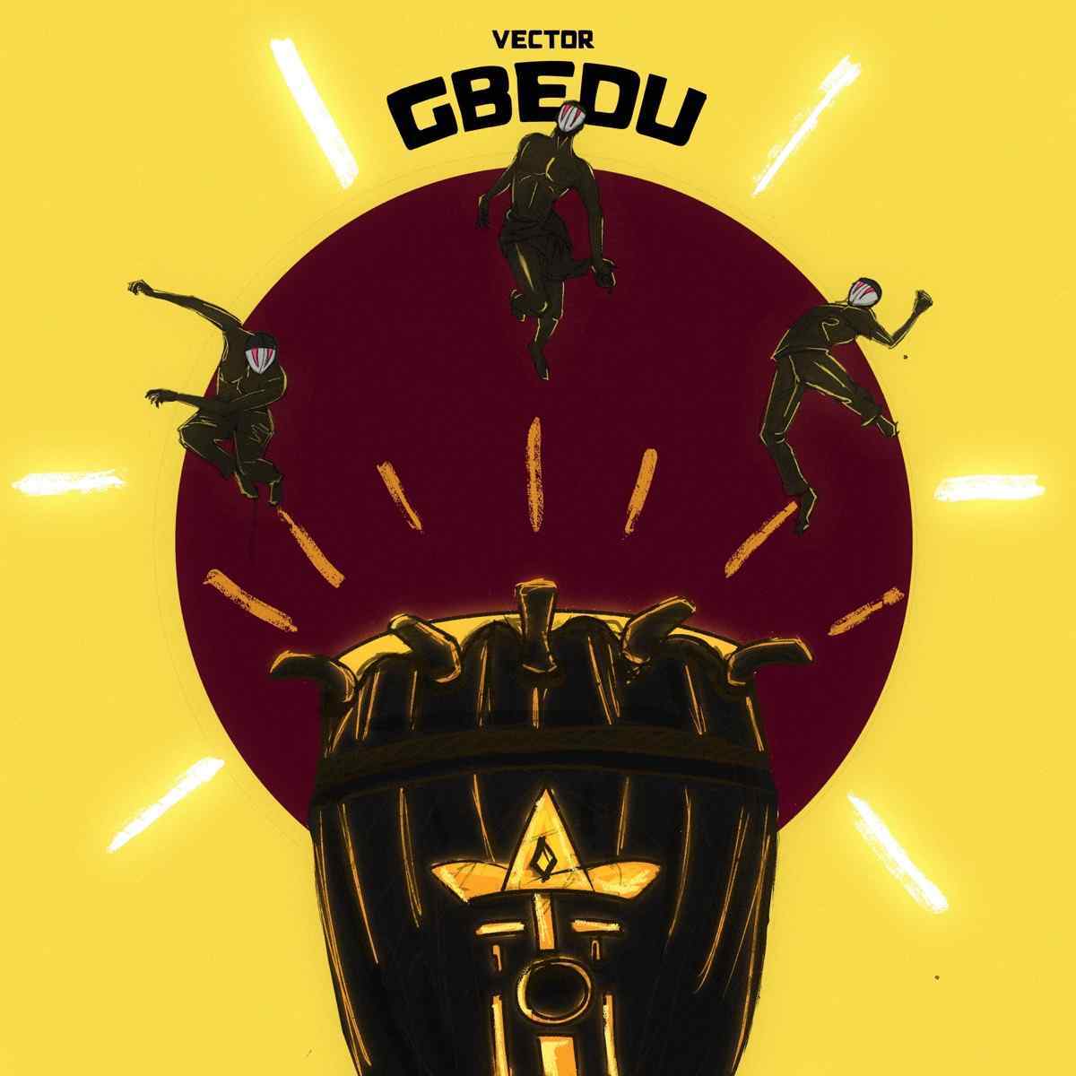 Nigerian Rapper and Singer Vector Drops New Track “Gbedu” (+Lyrics)