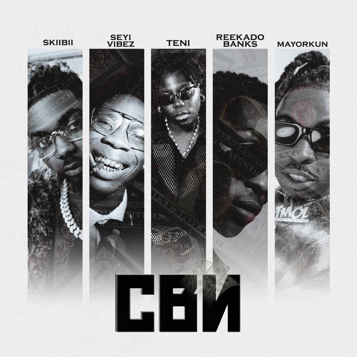 Skiibii Drops Star-Studded “CBN” Video featuring Seyi Vibez, Teni, Mayorkun, Reekado Banks
