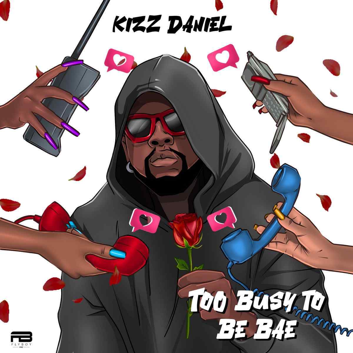 Kizz Daniel Drops New “Too Busy To Be Bae” Track (+Lyrics)