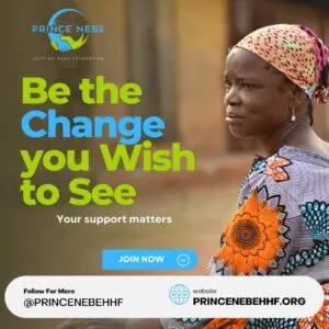 PRINCE NEBE HELPING HAND FOUNDATION: Empowering People With Disabilities And Widows