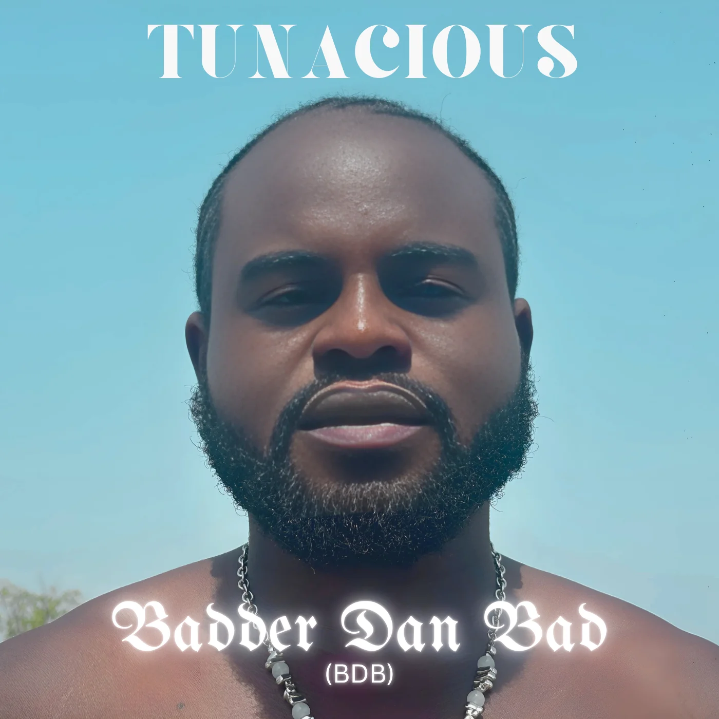 TuNaCious – Badder Dan Bad [Album]