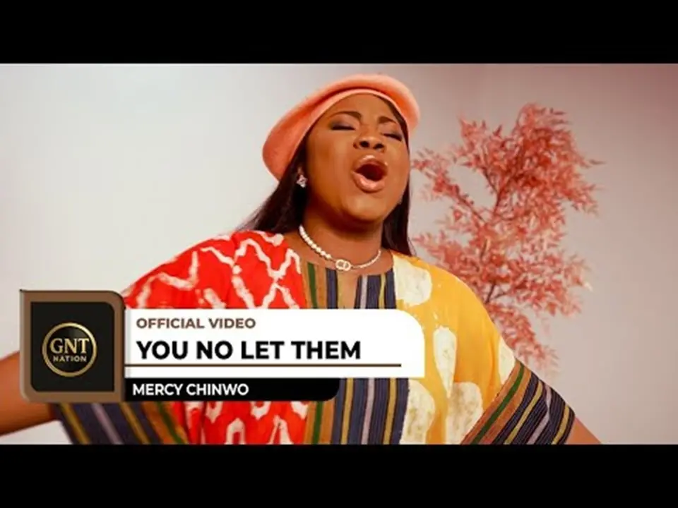 mercy chinwo you no let them (video)