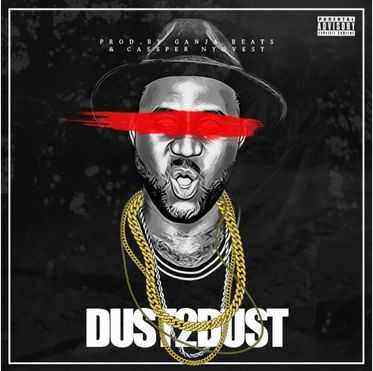 Download Mp3 Cassper Nyovest Dust 2 Dust Casspernyovest Mpmania