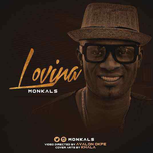 Monkals - LOVINA (Directed By Avalon Okpe)