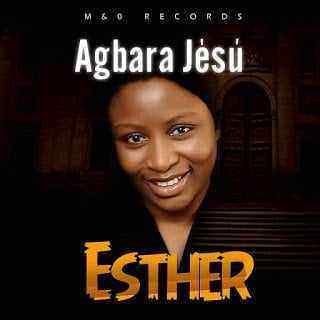 Download MP3 Esther – Agbara Jesu - Artwork