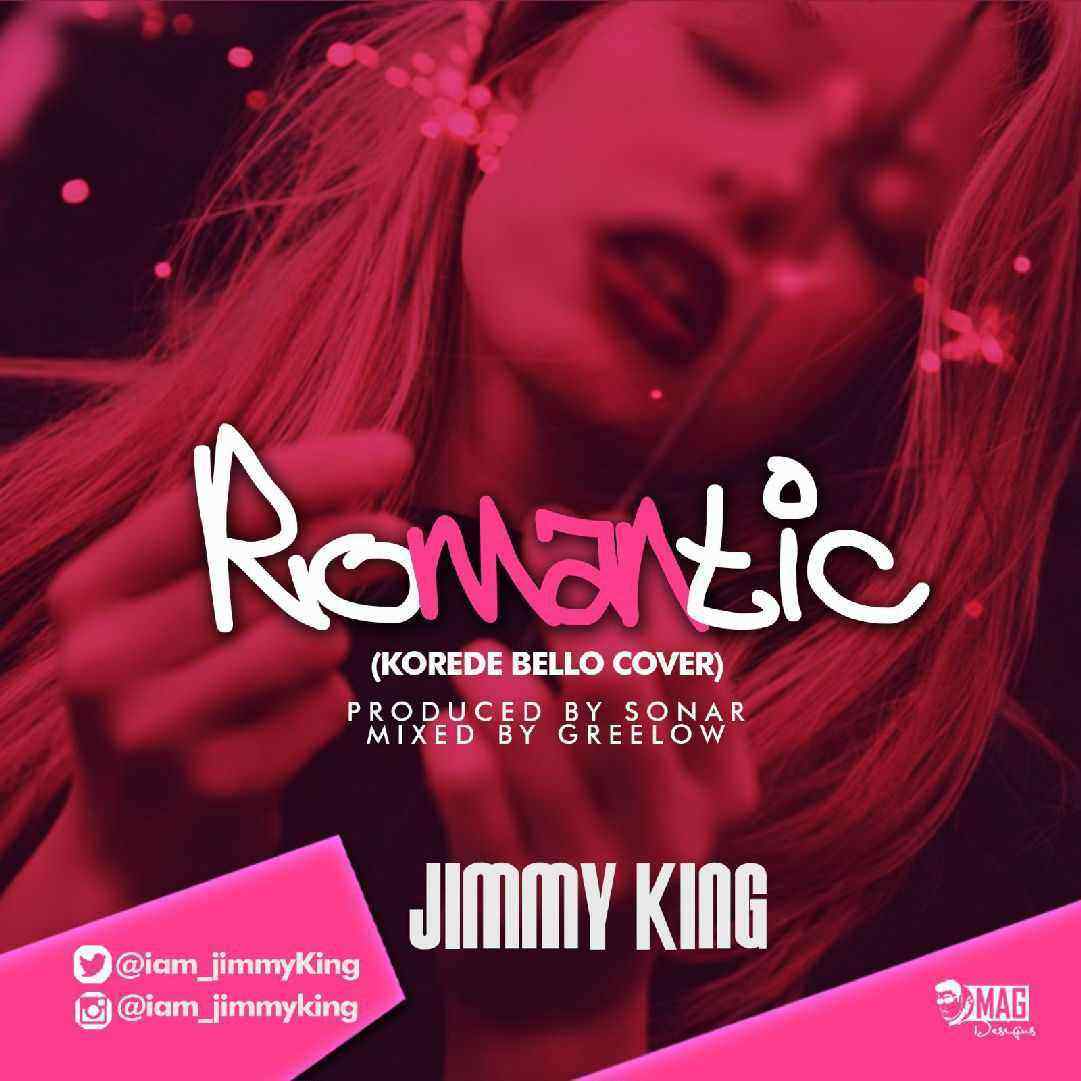 Download MP3 JimmyKing – Romantic (Korede Bello Cover) -Artwork