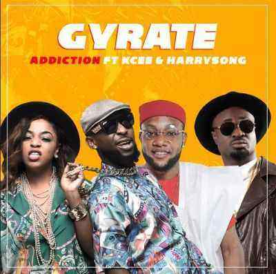 Download MP3 Addiction &ndash; Gyrate ft. Kcee & Harrysong - Artwork
