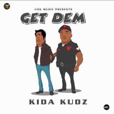 Download MP3 Kida Kudz – Get Dem - Artwork