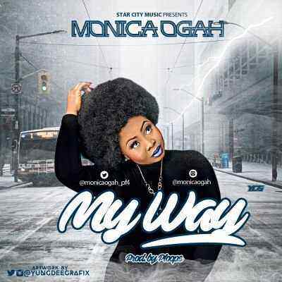 Download MP3 Monica Ogah – My Way - Artwork