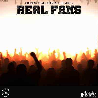 Download MP3 Pryse – Real Fans (The Pryseless Freestyles – Episode 3) - Artwork