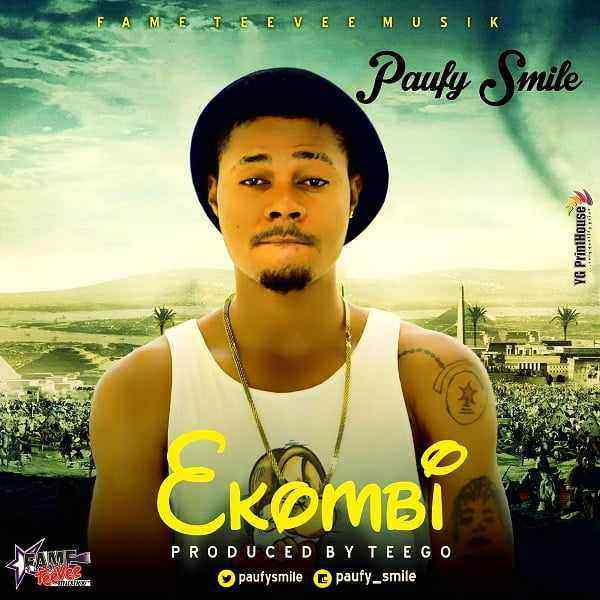 Paufy Smile @paufysmile - Ekombi (Produced By Teego)