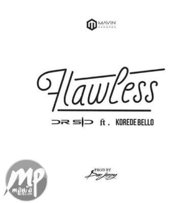 Download MP3: Dr SID - Flawless ft. Korede Bello