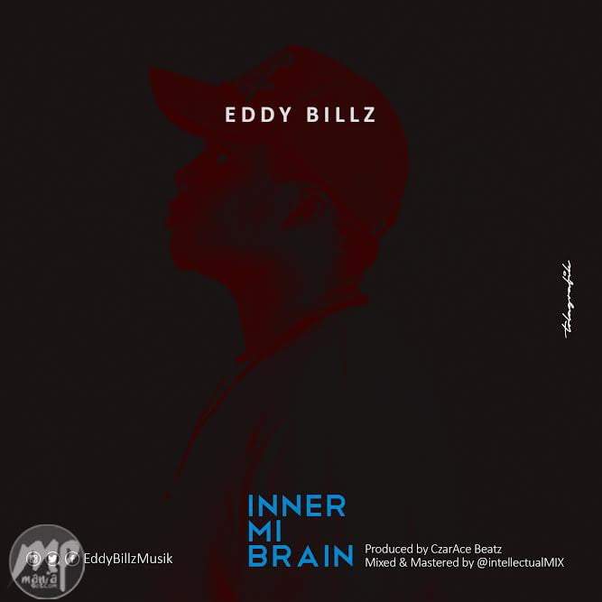 Eddy Billz - INNER MI BRAIN