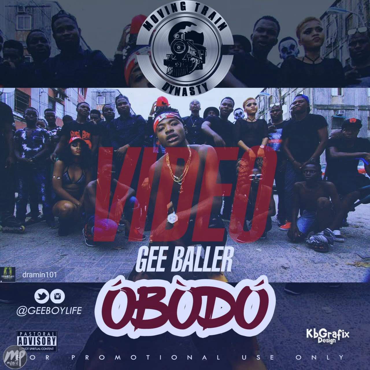 Gee Baller - ÒBÓDÒ (Dir. By Director D)