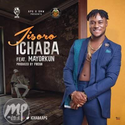 Ichaba - Jisoro ft. Mayorkun