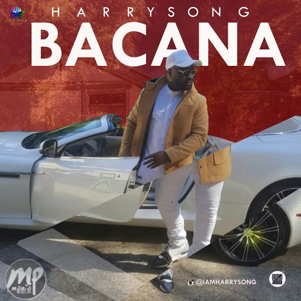 Harrysong - Bacana