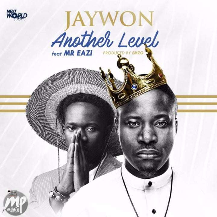 Jaywon - Another Level ft. Mr Eazi & Bo Lowo