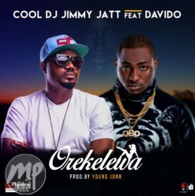 MP3: DJ Jimmy Jatt - Orekelewa ft. Davido |[@]