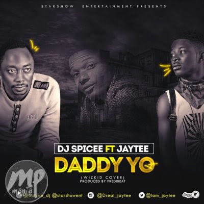 DJ Spicee - Daddy Yo (refix) ft. Jay Tee