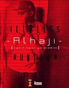 IllBliss - Alhaja ft. Runtown