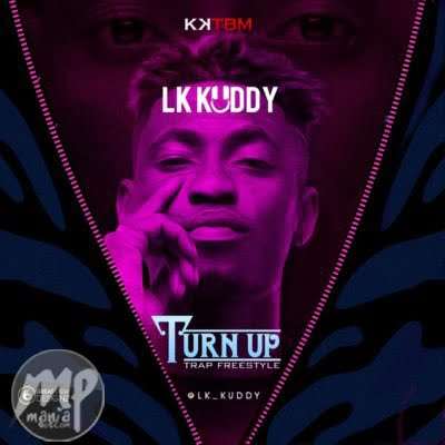 LK Kuddy - Turn Up (freestyle)