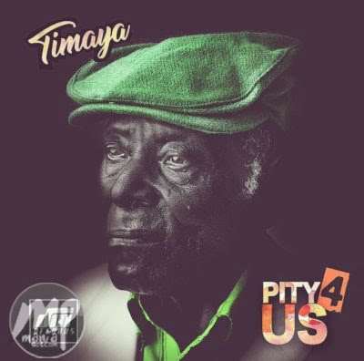 Timaya - Pity 4 Us