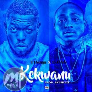 Timaya x Davido - Kekwanu